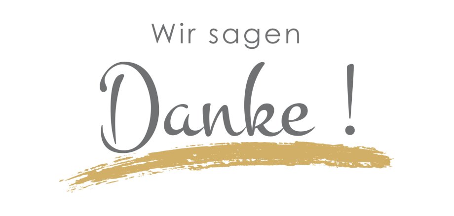 Wir sagen Danke Wir sagen Danke